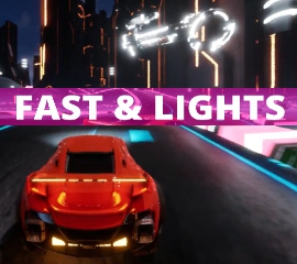 FAST & LIGHTS